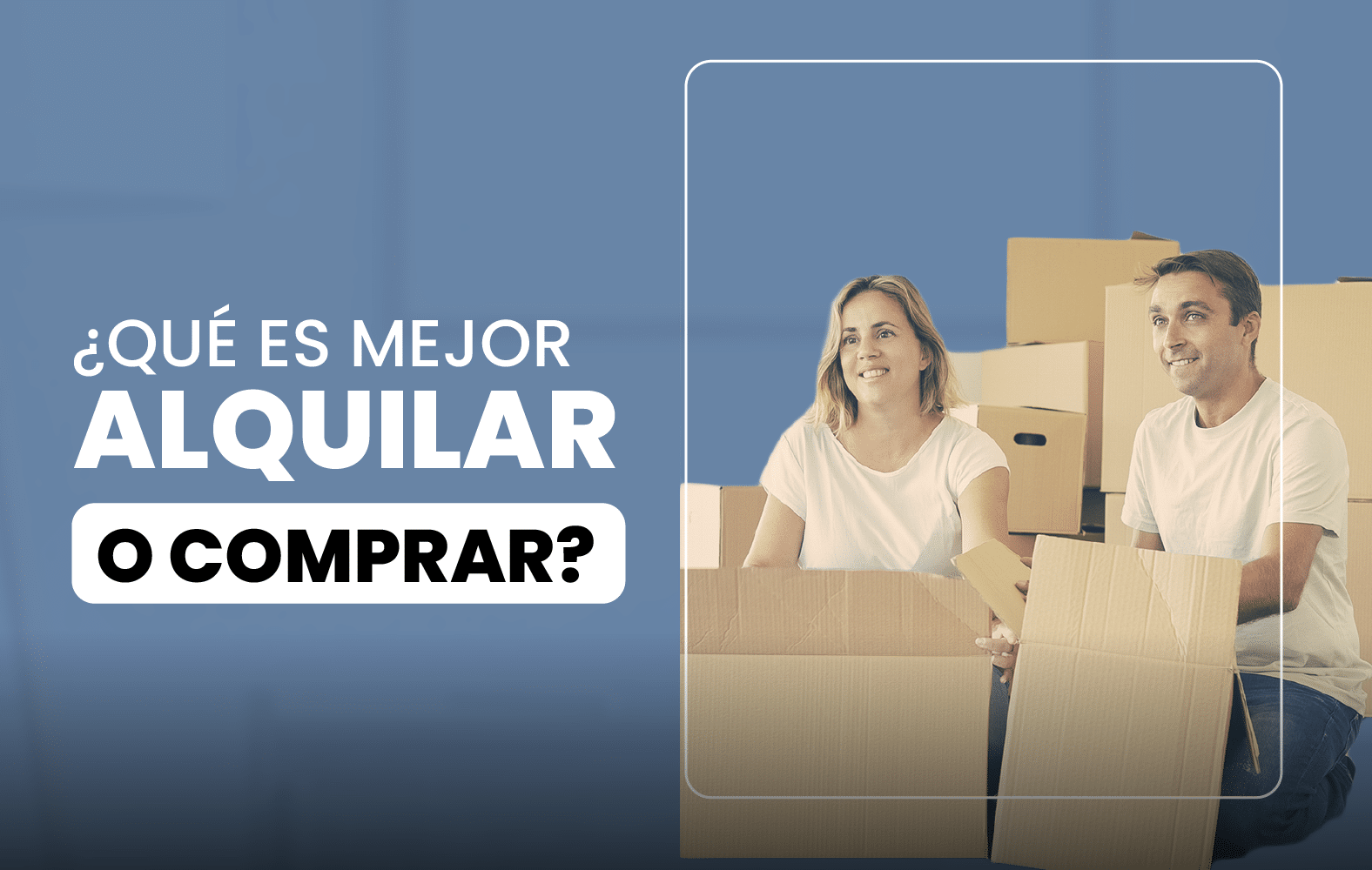 ¿Qué es mejor alquilar o comprar?